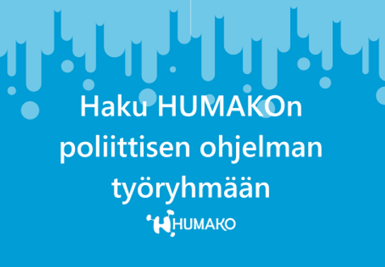 Haku HUMAKOn poliittisen ohjelman työryhmään